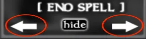 The arrows, End Spell and hide buttons